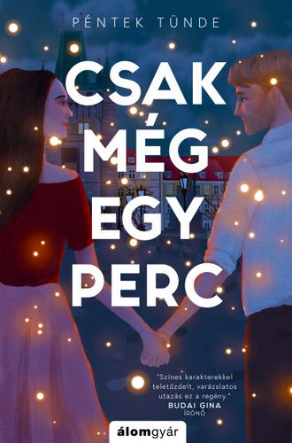 Kniha Csak még egy perc - Tünde Péntek