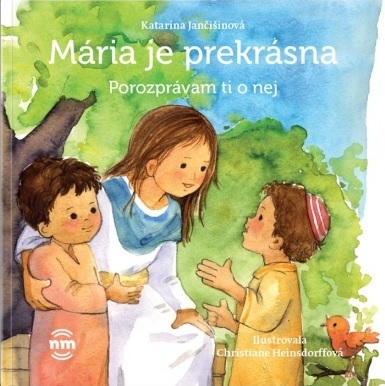 Mária je prekrásna - Katarína Jančišinová