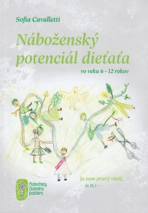 Kniha Náboženský potenciál dieťaťa vo veku 6 – 12 rokov - Sofia Cavalletti