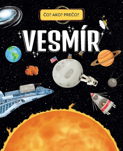 Vesmír - Čo? Ako? Prečo?
