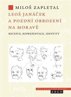 Kniha Leoš Janáček a pozdní obrození na Moravě