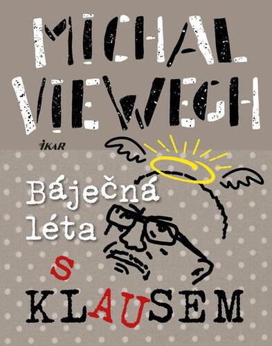 Kniha Báječná léta s Klausem - Michal Viewegh