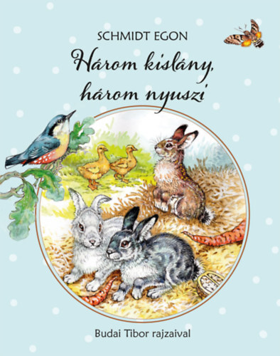 Kniha Három kislány, három nyuszi - Egon Schmidt