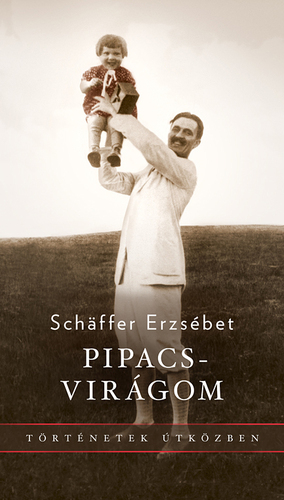 Kniha Pipacsvirágom - Erzsébet Schäffer