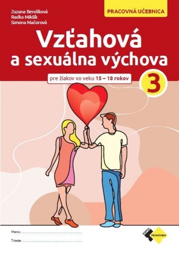 Vzťahová a sexuálna výchova 3 - Pracovná učebnica - Kolektív autorov