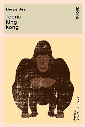 Teória King Kong - Virginie Despentesová