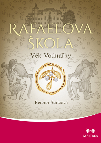 Kniha Rafaelova škola: Věk Vodnářky - Renata Štulcová