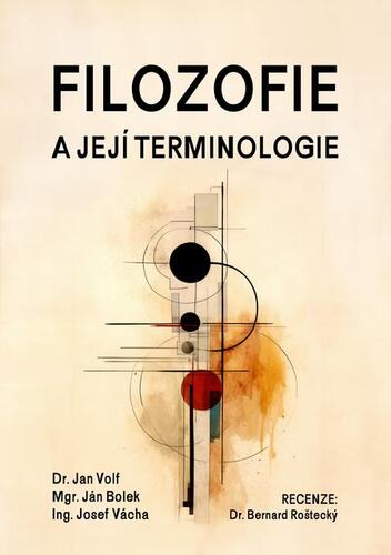 Kniha Filozofie a její terminologie - Jana Volfova,Ján Bolek,Josef Vácha