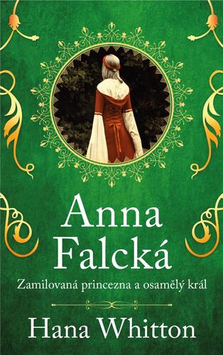 Anna Falcká, 2. vydání - Hana Whitton