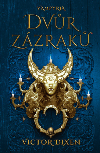 Kniha Dvůr zázraků - Victor Dixen