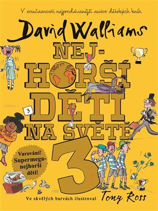 Kniha Nejhorší děti na světě 3 - David Walliams