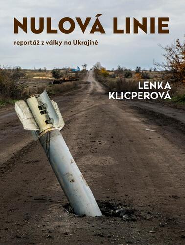 Nulová linie – Reportáž z Ukrajiny kúpite na Panta Rhei