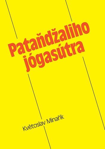 Pataňdžaliho jógasútra - Pataňdžali,Květoslav Minařík