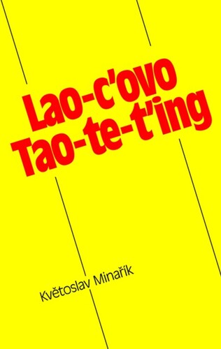 Lao-c\'ovo Tao-te-ťing - Lao-c,Květoslav Minařík