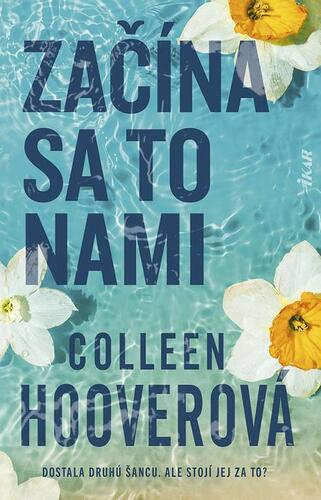 Kniha Začína sa to nami - Colleen Hooverová