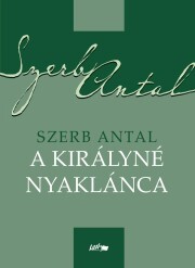 A királyné nyaklánca - Antal Szerb kúpite na Panta Rhei