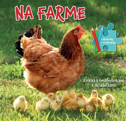 Na farme: Knižka s omaľovánkami a skladačkami