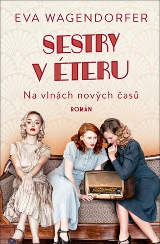 Kniha Sestry v éteru: Na vlnách nových časů