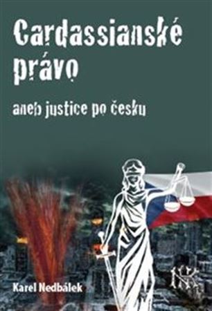 Kniha Cardassianské právo aneb justice po česku