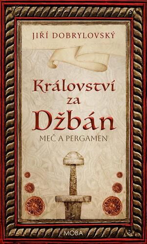 Kniha Království za Džbán - Meč a pergamen