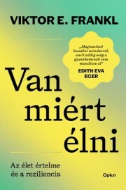 Van miért élni - Frankl Viktor E.