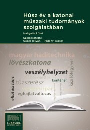 Húsz év a katonai műszaki tudományok szolgálatában - Göcze István,Padányi József kúpite na Panta Rhei