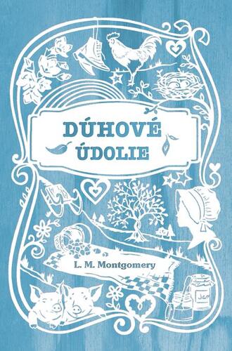 Kniha Dúhové údolie - Lucy Maud Montgomery