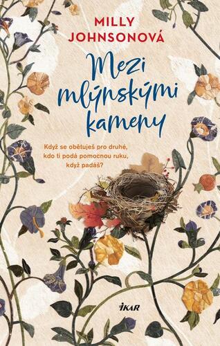 Kniha Mezi mlýnskými kameny - Milly Johnson