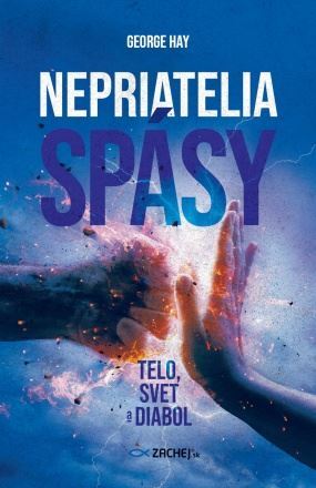 Kniha Nepriatelia spásy: Telo, svet a diabol - George Hay