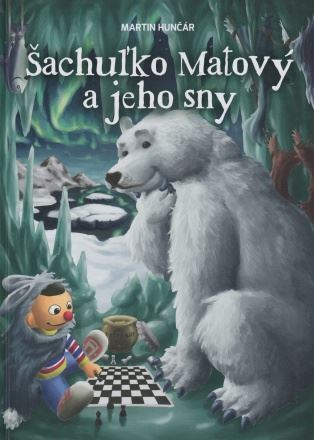 Kniha Šachuľko Matový a jeho sny - Martin Hunčár,Michal Vartík