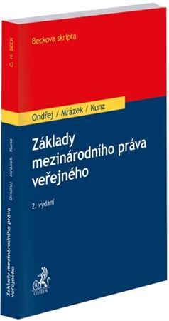 Základy mezinárodního práva veřejného, 2. vydání - Ondřej Jan,Josef Mrázek,Vilém Kunz