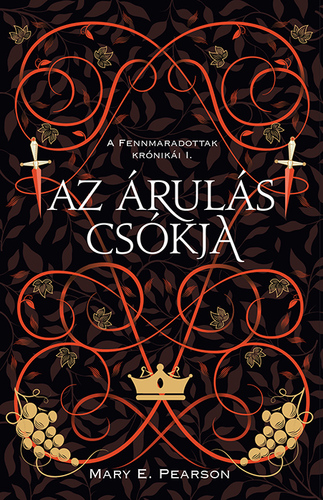 A fennmaradottak krónikái 1: Az árulás csókja