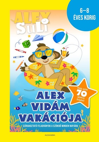 Alex Suli - Alex vidám vakációja 6-8 éveseknek