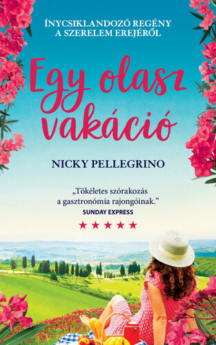 Kniha Egy olasz vakáció - Nicky Pellegrinová,Anita Beck Sárossy