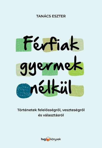 Kniha Férfiak gyermek nélkül - Eszter Tanács