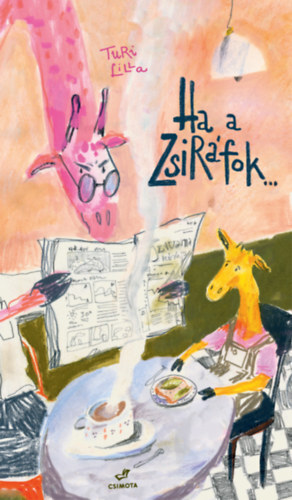 Kniha Ha a zsiráfok... - Lilla Turi