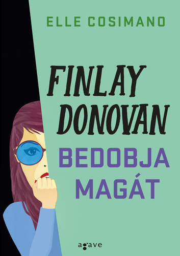Kniha Finlay Donovan bedobja magát - Elle,Krisztina Török