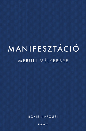 Manifesztáció - Roxie Nafousi