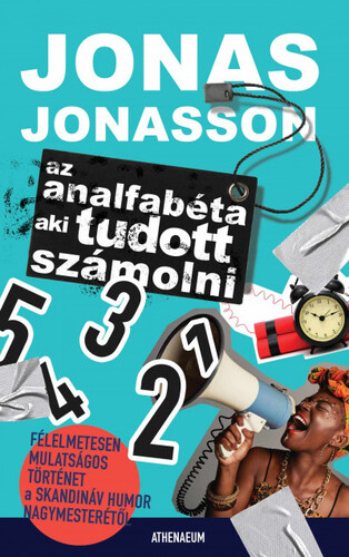 Kniha Az analfabéta aki tudott számolni - Jonas Jonasson,László Kúnos