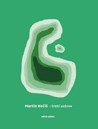 : tretí ostrov - Martin Kočiš