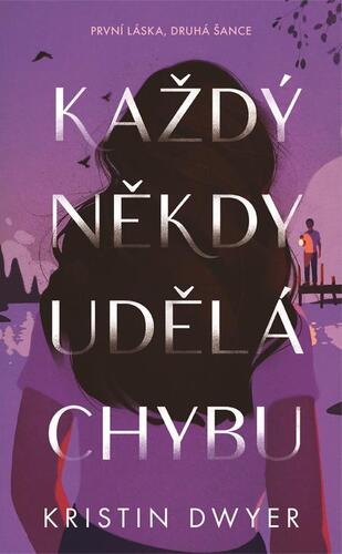 Kniha Každý někdy udělá chybu - Kristin Dwyer
