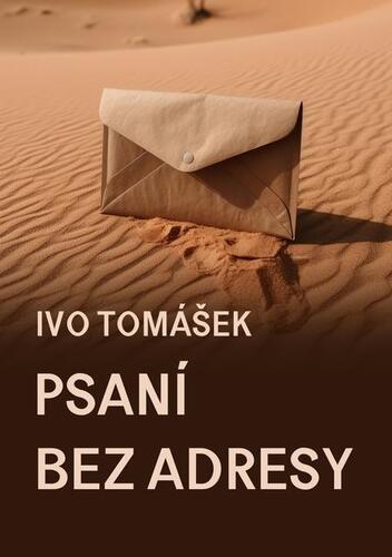 Kniha Psaní bez adresy - Ivo Tomášek