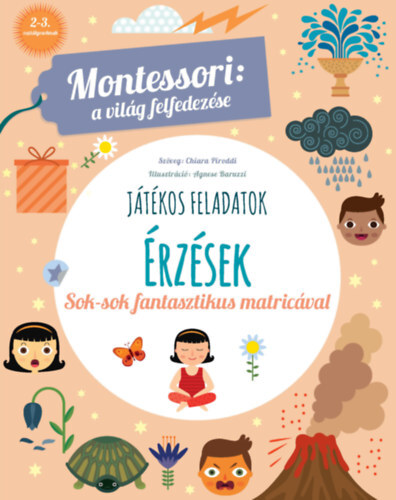 Érzések - Montessori: A világ felfedezése - Chiara Piroddi,Laura Góg