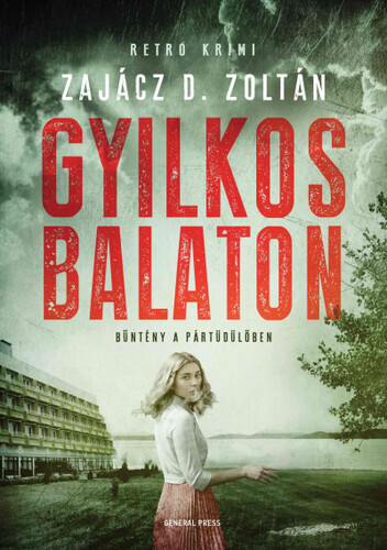 Gyilkos Balaton - Zoltán D. Zajácz