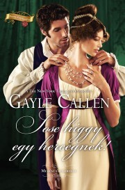Sose higgy egy hercegnek! - Gayle Callen