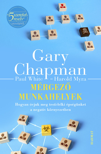 Kniha Mérgező munkahelyek - Gary Chapman