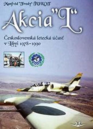 Kniha Akcia L - Československá letecká účasť v Libyi 1978-1990 (slovensky)