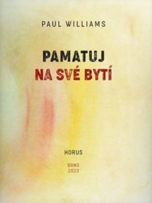 Kniha Pamatuj na své bytí - Paul Williams