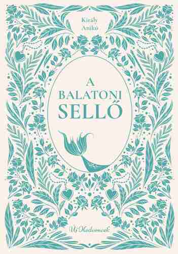 A balatoni sellő - Anikó Király