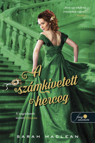 A szerencsejáték szabályai 3: A számkivetett herceg - Sarah MacLeanová,Bernadett Mergl-Kovács